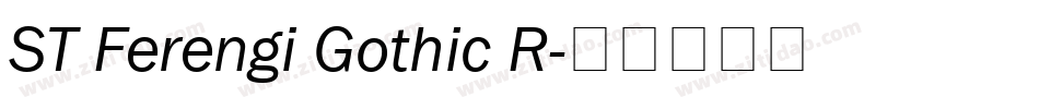 ST Ferengi Gothic R字体转换